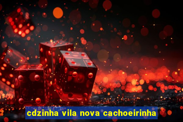 cdzinha vila nova cachoeirinha